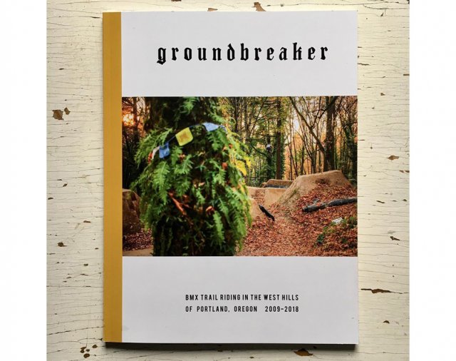 Groundbreaker - A Portland Trails Zine
